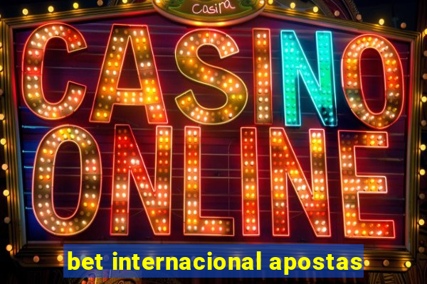 bet internacional apostas